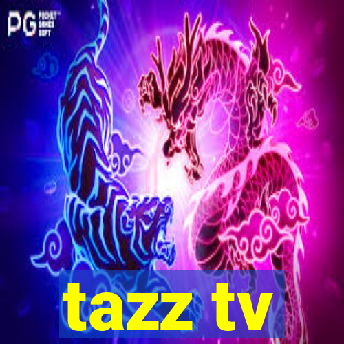 tazz tv